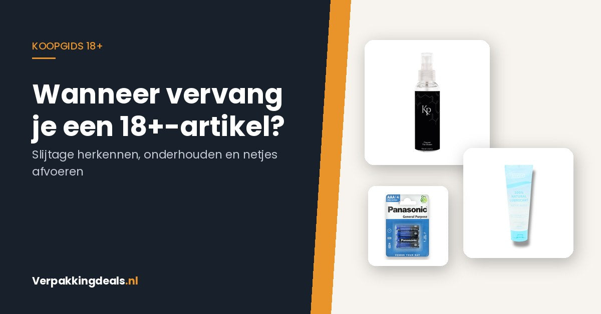 Wanneer is een 18+-artikel aan vervanging toe? Slijtage herkennen en netjes afvoeren