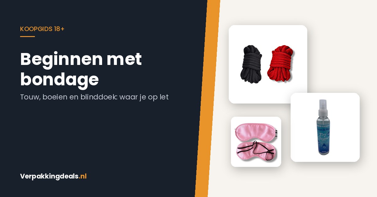 Beginnen met bondage: wat koop je eerst en waar let je op?
