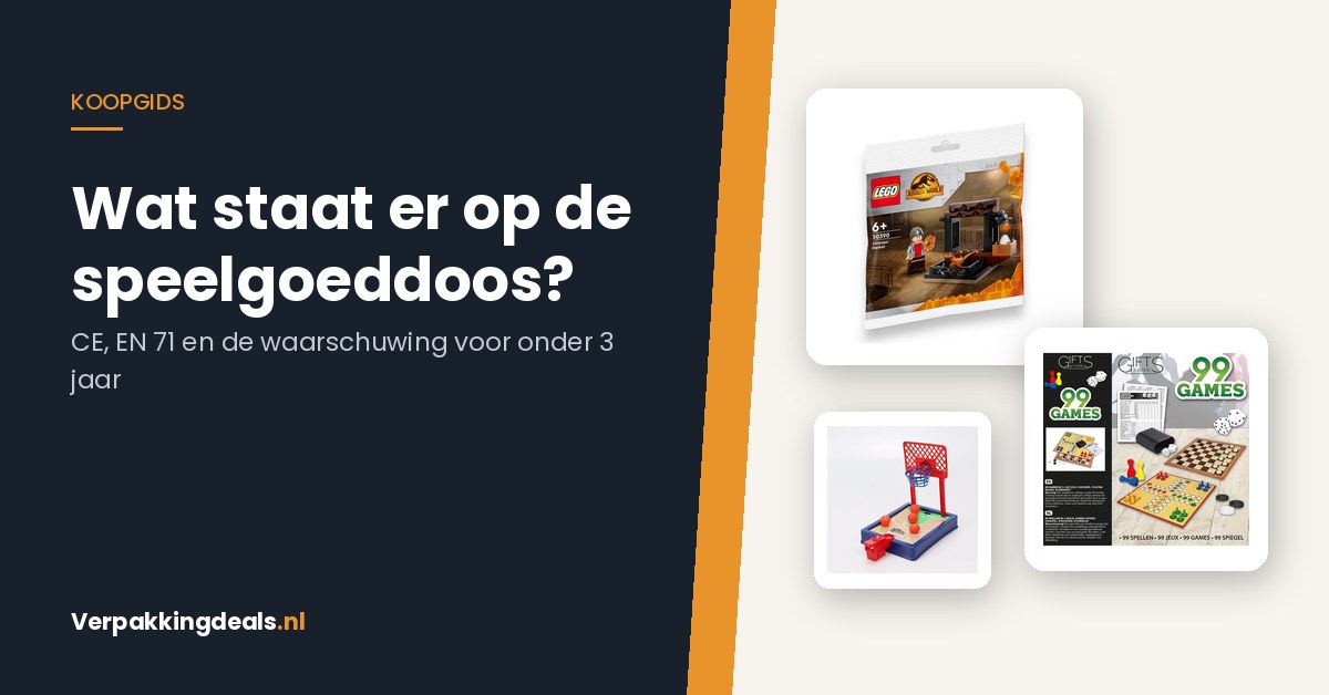 CE, EN 71 en 'niet voor kinderen onder 3 jaar': zo lees je de verpakking van speelgoed