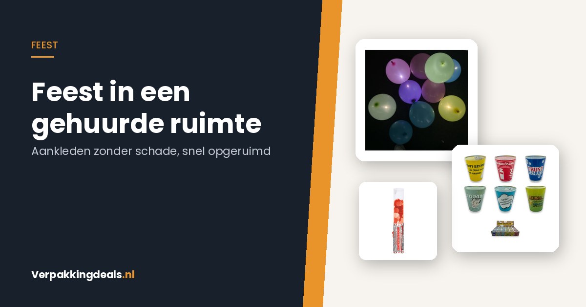 Feest in een gehuurde zaal of clubhuis: aankleden zonder schade, opgeruimd binnen een half uur