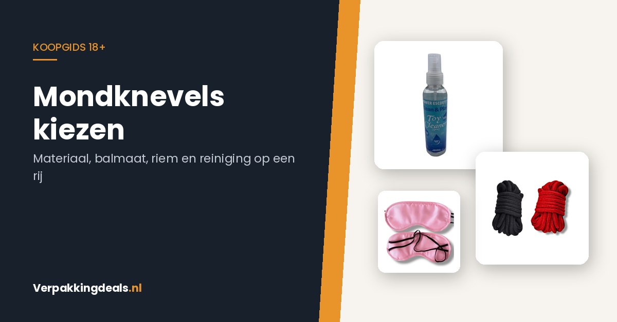 Mondknevels kiezen: materiaal, balmaat, riem en reiniging