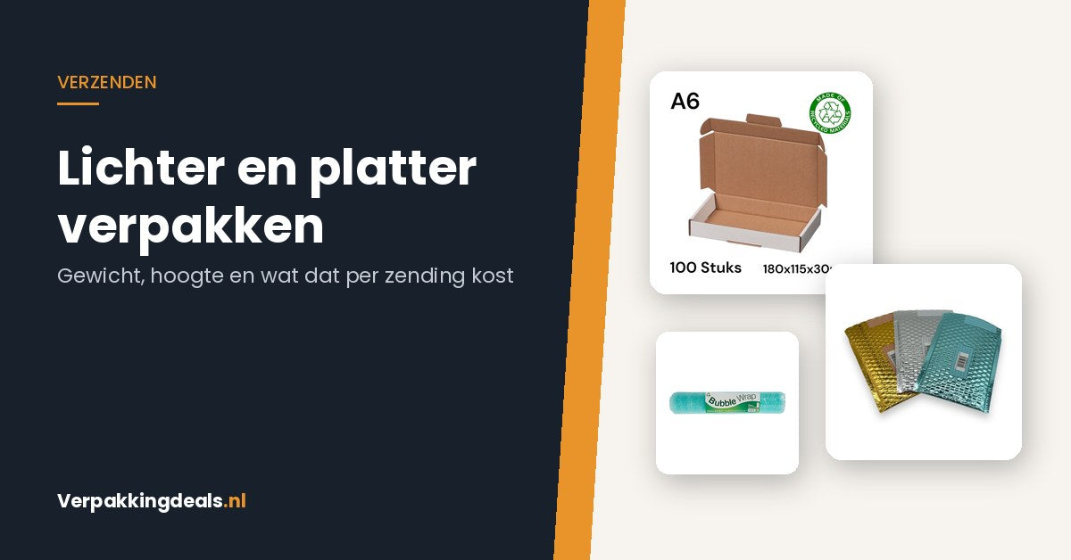 Lichter en platter verpakken: zo houd je je verzendkosten in de hand