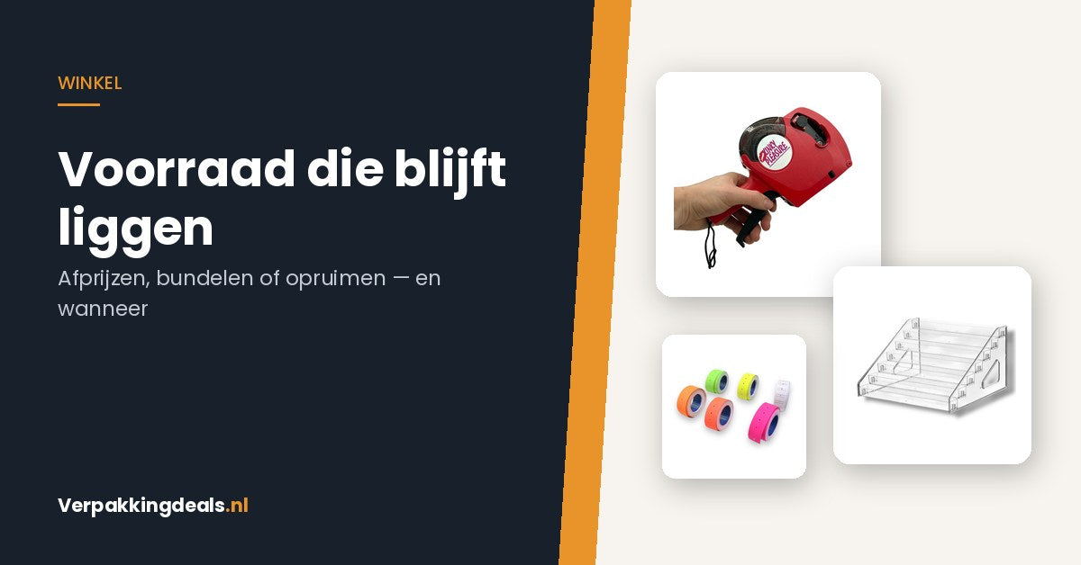 Voorraad die blijft liggen: afprijzen, bundelen of opruimen?