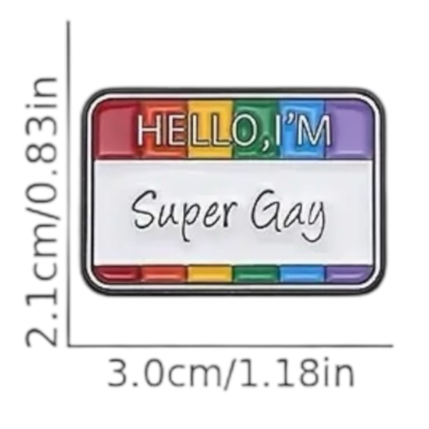 Pride Pin – "Hello I’m Super Gay" Badge met Regenboog Rand (3 cm)