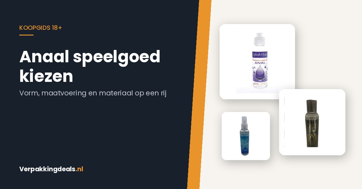 Flacons glijmiddel en een reinigingsspray naast de titel Anaal speelgoed kiezen
