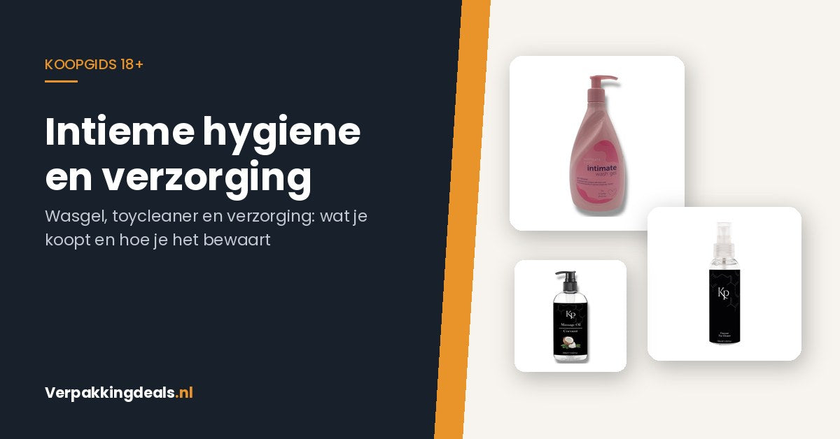 Intieme hygiene en verzorging: wasgel, toycleaner en massageolie
