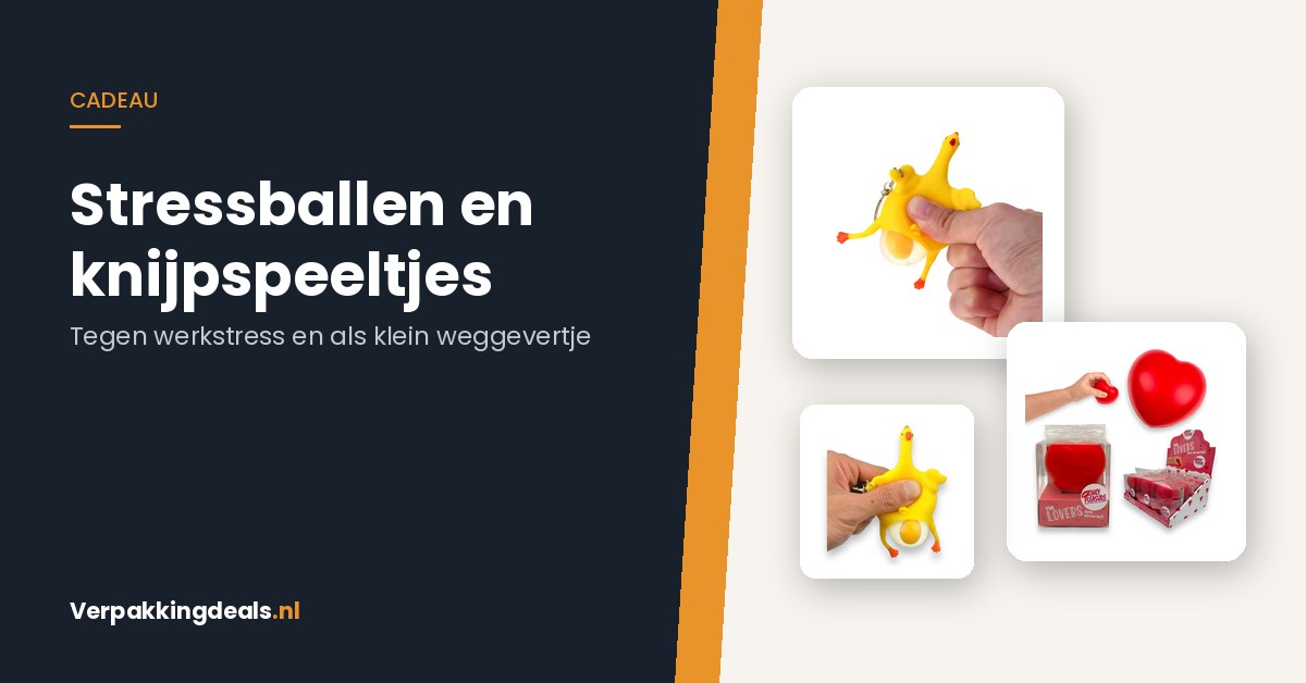 Stressballen en knijpspeeltjes als weggevertje en tegen werkstress bij Verpakkingdeals.nl