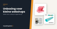 Roze verzenddoos, noppenfolie en veiligheidszegels naast de titel Unboxing voor kleine webshops