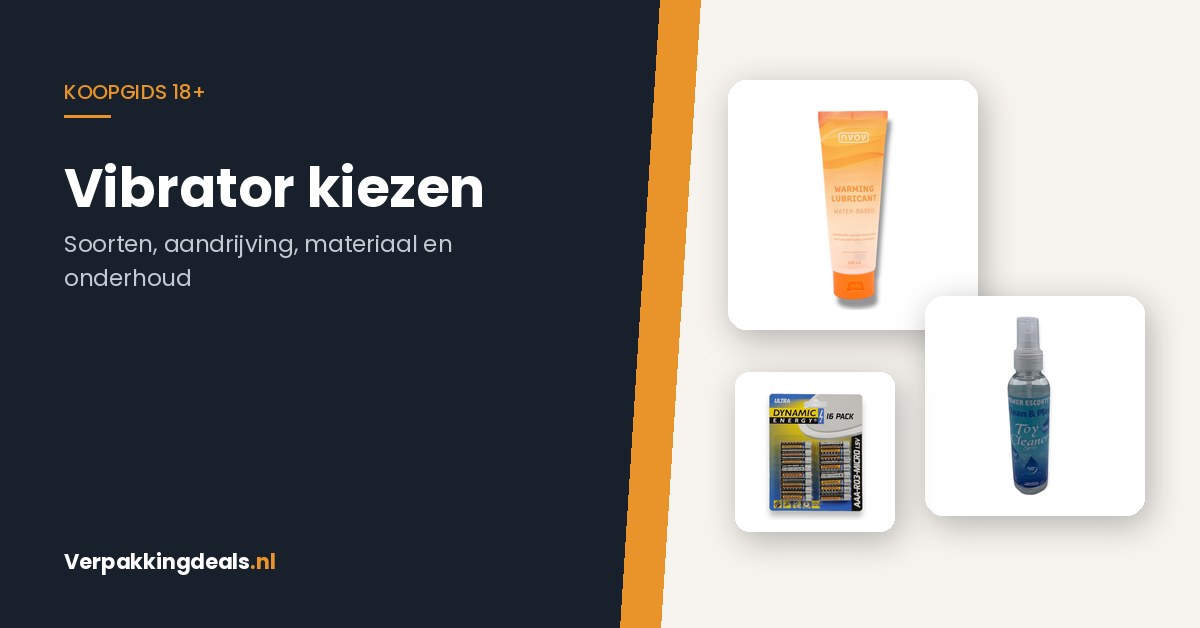 Flacon glijmiddel, toycleaner en batterijen naast de titel Vibrator kiezen