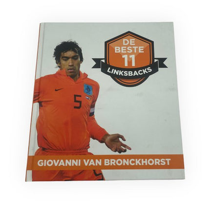 Boek De Beste 11 Linksbacks – Giovanni van Bronckhorst en de top-linkerverdedigers van Oranje