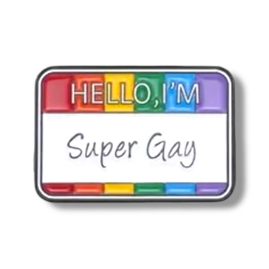 Pride Pin – "Hello I’m Super Gay" Badge met Regenboog Rand (3 cm)
