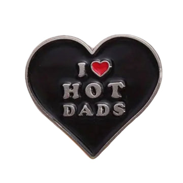 Pin I Love Hot Dads - Black Heart