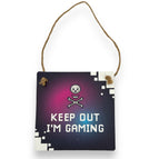 KEEP OUT IM GAMING
