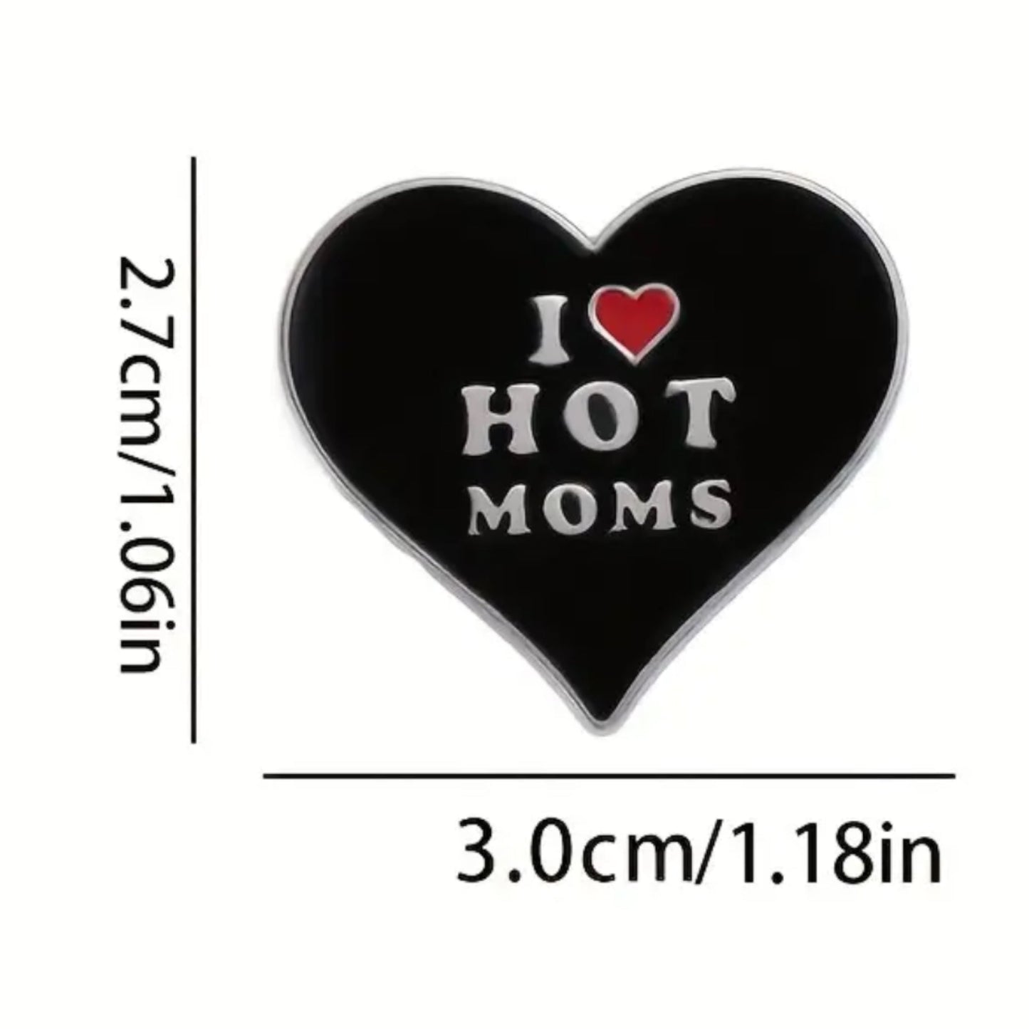 I Love Hot Milf’s, Dad’s, Moms Badjes voor Shirts - 3 Modellen